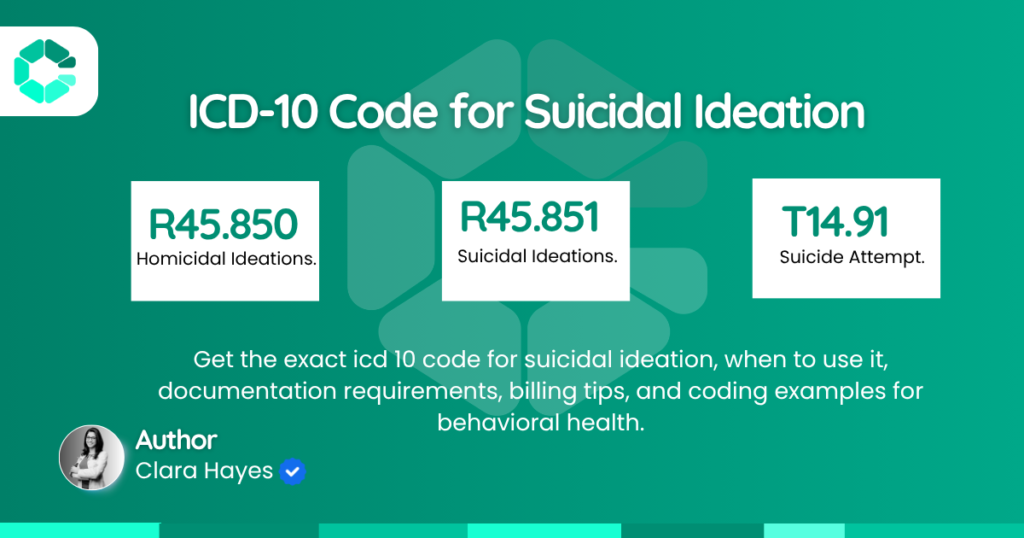 ICD-10 Code for Suicidal Ideation: A Complete Coding and Documentation Guide (R45.851)